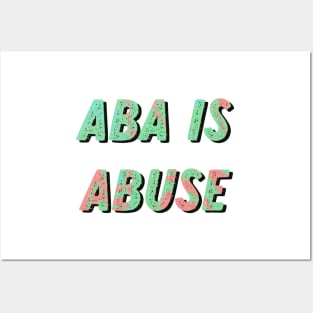 aba is abuse Posters and Art